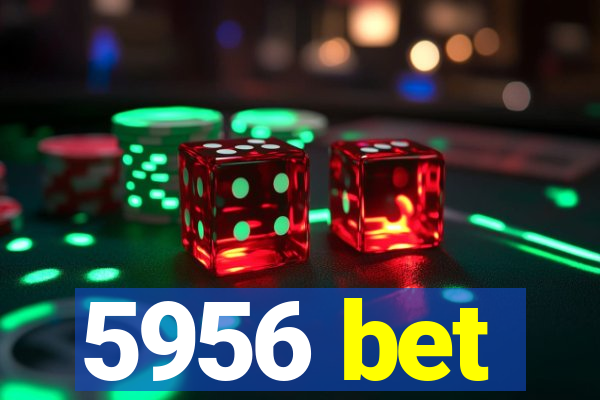 5956 bet